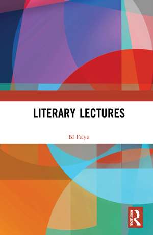 Literary Lectures de BI Feiyu