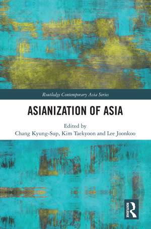 Asianization of Asia de Chang Kyung-Sup