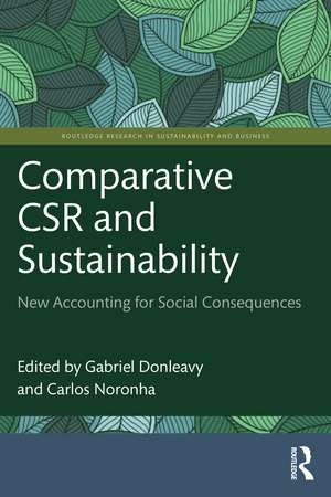 Comparative CSR and Sustainability: New Accounting for Social Consequences de Gabriel Donleavy