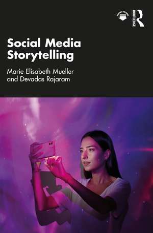 Social Media Storytelling de Marie Elisabeth Mueller