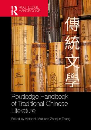 Routledge Handbook of Traditional Chinese Literature de Victor Mair