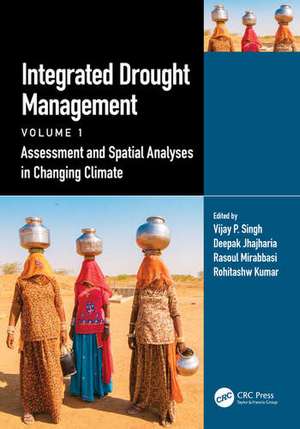 Integrated Drought Management, Volume 1 de Deepak Jhajharia