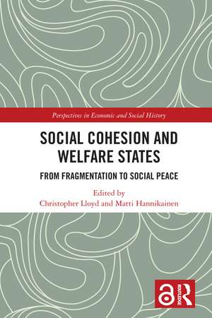 Social Cohesion and Welfare States: From Fragmentation to Social Peace de Christopher Lloyd