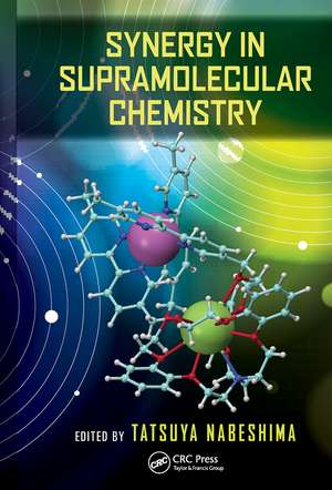 Synergy in Supramolecular Chemistry de Tatsuya Nabeshima