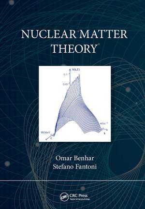 Nuclear Matter Theory de Omar Benhar