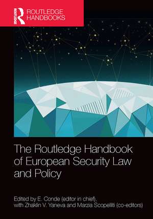 The Routledge Handbook of European Security Law and Policy de E. Conde