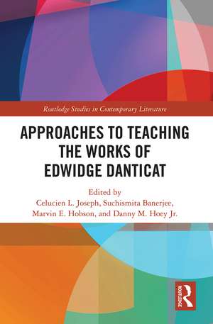 Approaches to Teaching the Works of Edwidge Danticat de Celucien Joseph