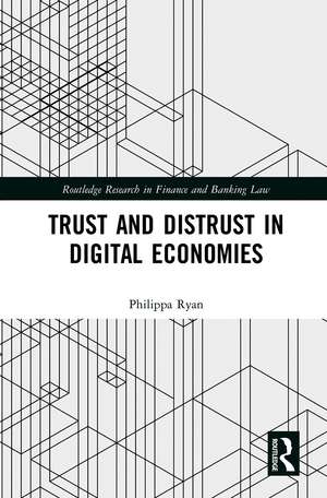 Trust and Distrust in Digital Economies de Philippa Ryan