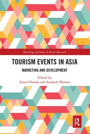 Tourism Events in Asia: Marketing and Development de Azizul Hassan