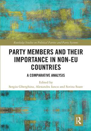 Party Members and Their Importance in Non-EU Countries: A Comparative Analysis de Sergiu Gherghina