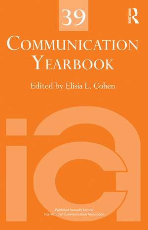 Communication Yearbook 39 de Elisia Cohen