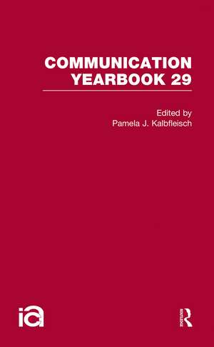 Communication Yearbook 29 de Pamela J. Kalbfleisch