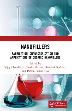 Nanofillers: Fabrication, Characterization and Applications of Organic Nanofillers de Partha Pratim Das