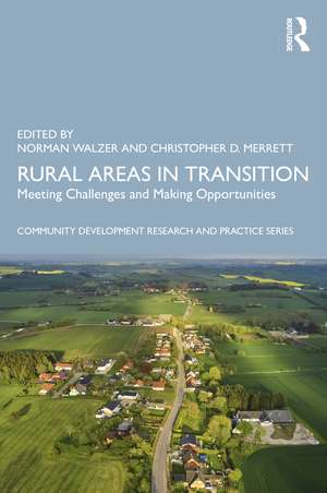 Rural Areas in Transition: Meeting Challenges & Making Opportunities de Norman Walzer