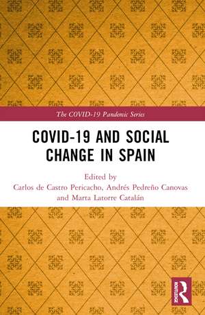 COVID-19 and Social Change in Spain de Carlos de Castro