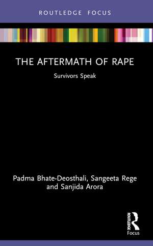 The Aftermath of Rape: Survivors Speak de Padma Bhate-Deosthali