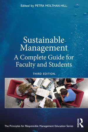 Sustainable Management: A Complete Guide for Faculty and Students de Petra Molthan-Hill