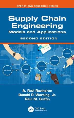 Supply Chain Engineering: Models and Applications de A. Ravi Ravindran