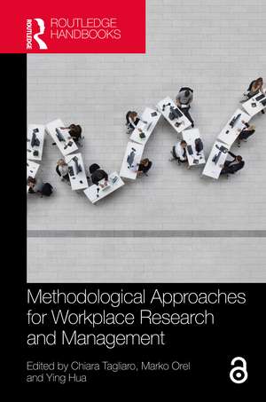 Methodological Approaches for Workplace Research and Management de Chiara Tagliaro