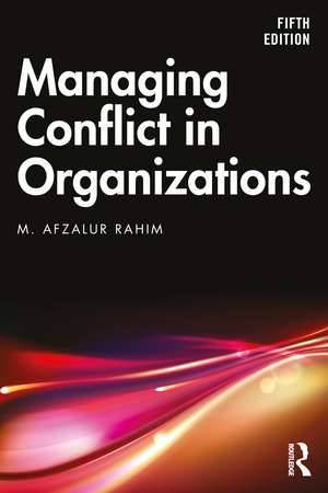 Managing Conflict in Organizations de M. Afzalur Rahim