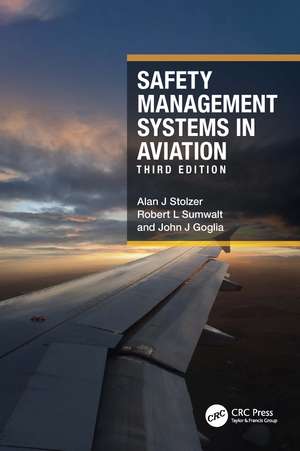 Safety Management Systems in Aviation de Alan J Stolzer