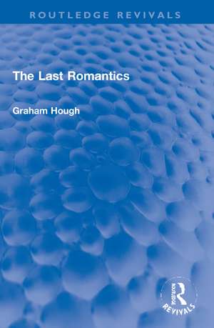 The Last Romantics de Graham Hough