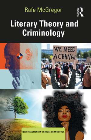 Literary Theory and Criminology de Rafe McGregor