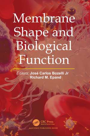Membrane Shape and Biological Function de José Carlos Bozelli Jr