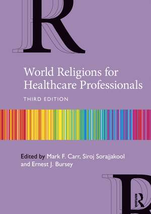 World Religions for Healthcare Professionals de Mark Carr