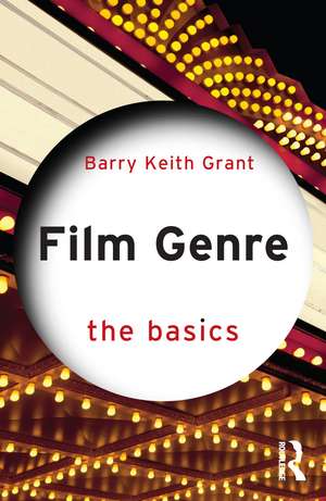 Film Genre: The Basics de Barry Keith Grant