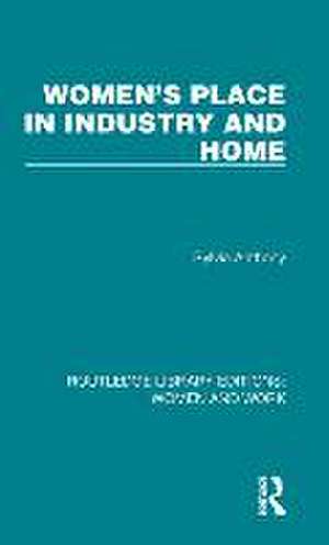 Women's Place in Industry and Home de Sylvia Anthony