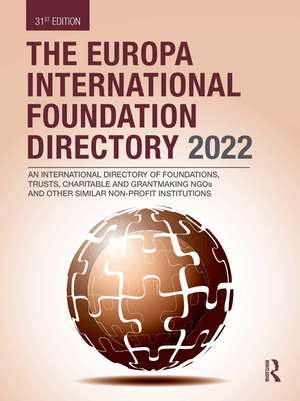 The Europa International Foundation Directory 2022 de Europa Publications