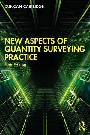 New Aspects of Quantity Surveying Practice de Duncan Cartlidge