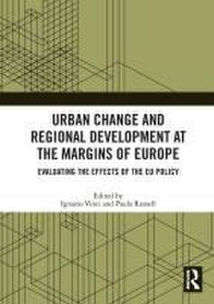 Urban Change and Regional Development at the Margins of Europe: Evaluating the Effects of the EU Policy de Ignazio Vinci