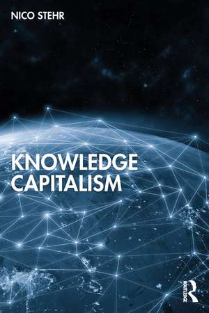 Knowledge Capitalism de Nico Stehr