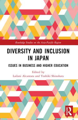 Diversity and Inclusion in Japan: Issues in Business and Higher Education de Lailani Alcantara