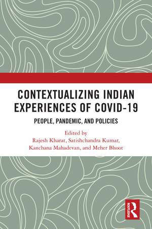 Contextualizing Indian Experiences of Covid-19: People, Pandemic, and Policies de Rajesh Kharat