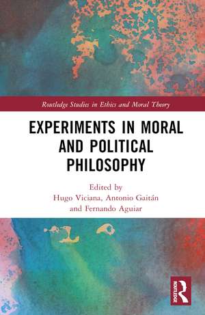 Experiments in Moral and Political Philosophy de Hugo Viciana