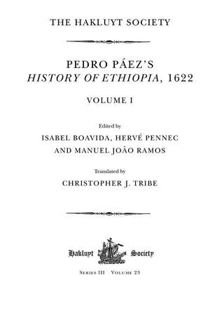 Pedro Páez's History of Ethiopia, 1622 / Volume I de Isabel Boavida