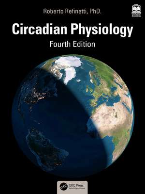 Circadian Physiology de Roberto Refinetti, PhD.