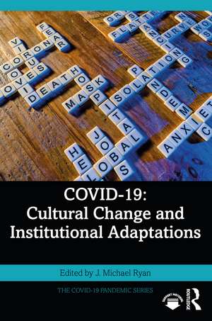 COVID-19: Cultural Change and Institutional Adaptations de J. Michael Ryan