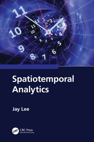 Spatiotemporal Analytics de Jay Lee