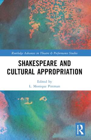 Shakespeare and Cultural Appropriation de Vanessa I. Corredera