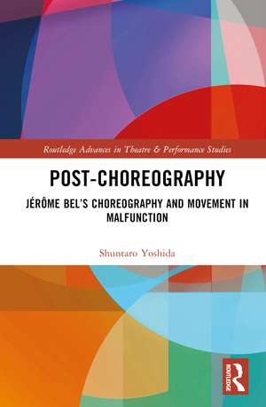 Post-choreography: Jérôme Bel’s Choreography and Movement in Malfunction de Shuntaro Yoshida