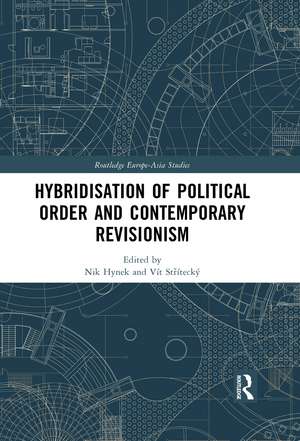 Hybridisation of Political Order and Contemporary Revisionism de Nik Hynek