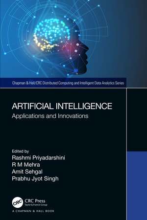 Artificial Intelligence: Applications and Innovations de Rashmi Priyadarshini