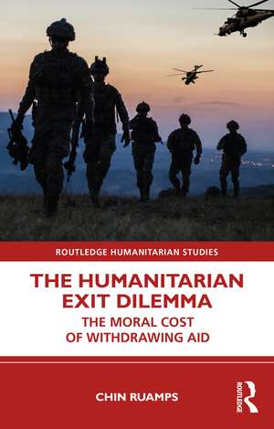 The Humanitarian Exit Dilemma: The Moral Cost of Withdrawing Aid de Chin Ruamps