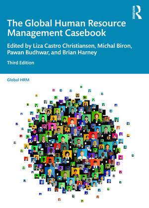 The Global Human Resource Management Casebook de Liza Castro Christiansen