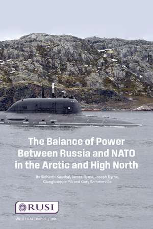 The Balance of Power Between Russia and NATO in the Arctic and High North de Sidharth Kausha