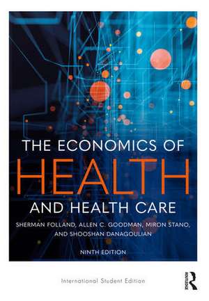 The Economics of Health and Health Care de Allen C